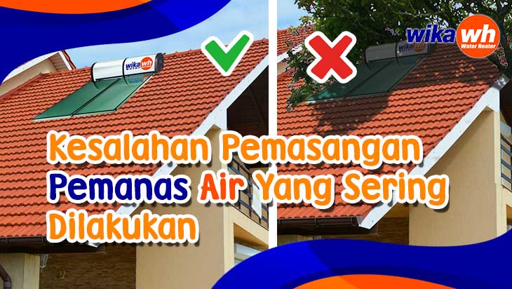 kesalahan pemasangan pemanas air